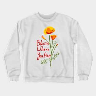 Bloom Where You Are Poppy Crewneck Sweatshirt